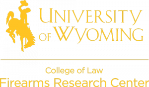 University of Wyoming College of Law Firearms Research Center